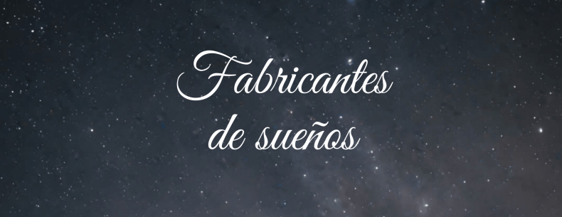 Fabricantes de sueños